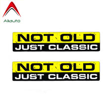 Load image into Gallery viewer, Aliauto 2 x Not Old Classic Interesting Car Sticker Automobiles &amp; Motorcycles PVC Character Decal Body Waterproof,15cm*3cm