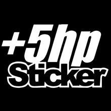 Load image into Gallery viewer, Car Sticker +5 HP Sticker JDM Truck Window Funny Drift Automobiles Motorcycles Exterior Accessories Vinyl Decals,13cm*7.5cm