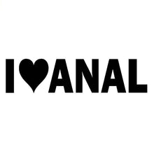 Load image into Gallery viewer, Car Sticker Funny Personality I Love Anal Gay Pride Prank Joke Penis Butt Automobiles Motorcycles Vinyl Decal,15cm*4.1cm