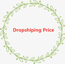 Load image into Gallery viewer, Dropshiping price for you