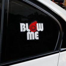 Load image into Gallery viewer, Noizzy I have Boost Issues Car Stickers Blow Me Auto Decal Window Door Motorcycle Reflective Vinyl Automobile Tuning Car Styling