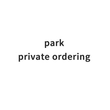 Load image into Gallery viewer, PARK Wholesale goods  Private custom links   Please contact me first
