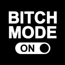 Load image into Gallery viewer, Volkrays Funny Car Stickers Personality Bitch Mode on Decal Automobile Motorcycles Decoration Accessories Vinyl,13cm*12cm