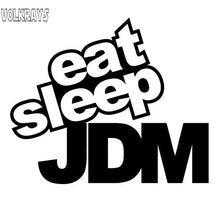 Load image into Gallery viewer, Volkrays Funny Humor Car Sticker Eat Sleep JDM Decal Automobile Motorcycle Decoration Accessories PVC Black/Silver,15cm*12cm