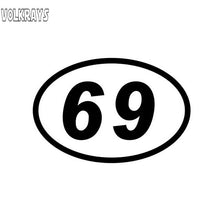 Load image into Gallery viewer, Volkrays Personality Oval Car Stickers 69 Digital Fun Automobile Motorcycle Decals Decoration Accessories Vinyl,15cm*10cm